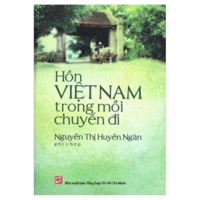 Hồn Việt Nam Trong Mỗi Chuyến Đi - Nguyễn Thị Huyền Ngân