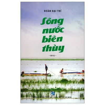 Sông Nước Biên Thuỳ - Đoàn Đại Trí