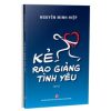 Kẻ Rao Giảng Tình Yêu - Nguyễn Minh Hiệp