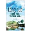 Làng Quê Buồn Vui… Thương Nhớ… - Phan Khánh