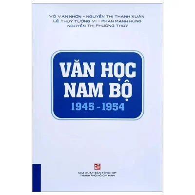 Văn Học Nam Bộ 1945 - 1954 - Nhiều Tác Giả