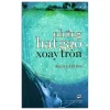 Những Hạt Gạo Xoay Tròn - Nguyễn Anh Đào