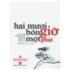 Hai Mươi Bốn Giờ Một Phút - Nhiều Tác Giả