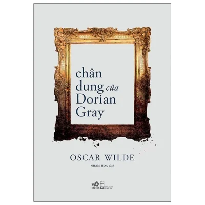 Chân Dung Của Dorian Gray - Oscar Wilde