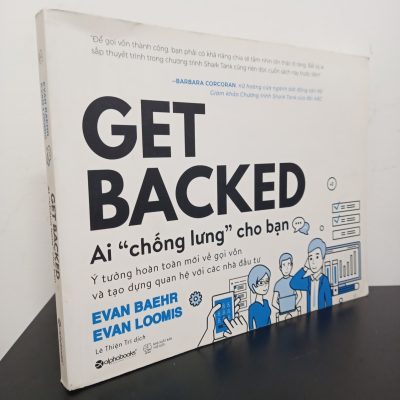 [Phiên Chợ Sách Cũ] Ai "Chống Lưng" Cho Bạn - Ý Tưởng Hoàn Toàn Mới Về Gọi Vốn Và Tạo Dựng Quan Hệ Với Các Nhà Đầu Tư - Evan Baehr, Evan Loomis 0601