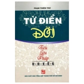 Từ Điển Đời (Bìa Cứng) - Phạm Thiên Thư