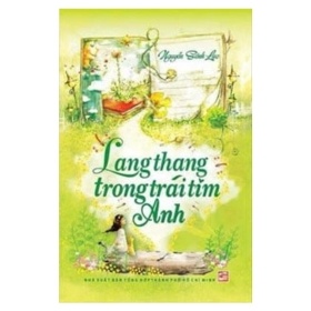 Lang Thang Trong Trái Tim Anh - Nguyễn Sênh Lục, Nguyễn Mạnh Sơn