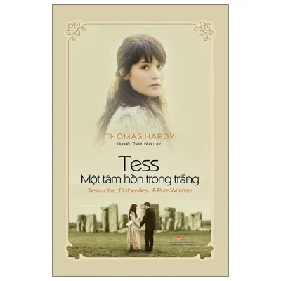 Tess - Một Tâm Hồn Trong Trắng - Thomas Hardy