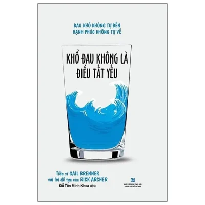 Khổ Đau Không Là Điều Tất Yếu - Gail Brenner