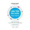 Lan Tỏa Ảnh Hưởng Thời Kỹ Thuật Số - Chiến Thuật Tâm Lý Để Thu Hút Và Thuyết Phục Khách Hàng - Nathalie Nahai