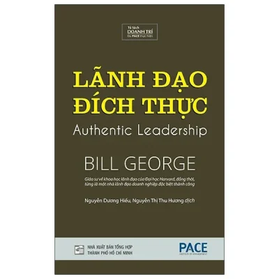 Lãnh Đạo Đích Thực (Bìa Cứng) - Bìa Cứng