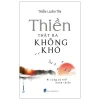 Thiền Thật Ra Không Khó - Trần Luân Tín