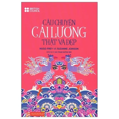 Câu Chuyện Cải Lương Thật Và Đẹp - Hugo Frey, Suzanne Joinson