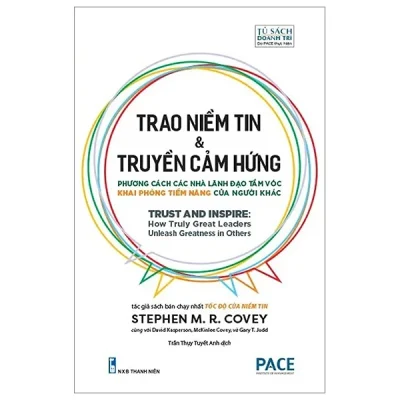 Trao Niềm Tin Và Truyền Cảm Hứng – Trust And Inspire – Nhiều Tác Giả