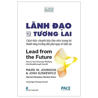 Lãnh Đạo Từ Tương Lai – Mark W. Johnson, Josh Suskewicz