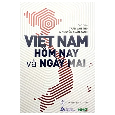 việt nam hôm nay và ngày mai trần văn thọ, nguyễn xuân xanh