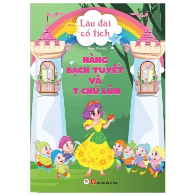 Lâu Đài Cổ Tích - Nàng Bạch Tuyết Và 7 Chú Lùn - Ngọc Phượng