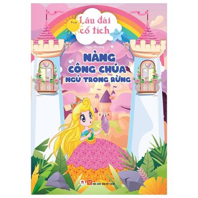 Lâu Đài Cổ Tích - Nàng Công Chúa Ngủ Trong Rừng - Ngọc Phượng