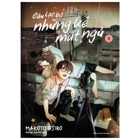 Câu Lạc Bộ Những Kẻ Mất Ngủ - Insomniacs After School - Tập 8 - Makoto Ojiro