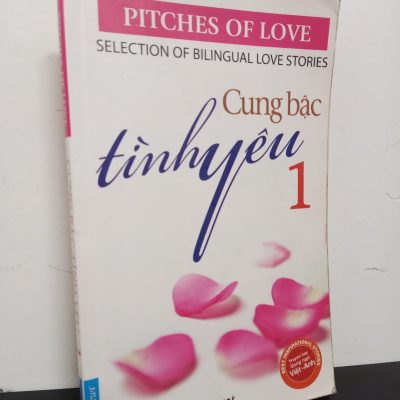[Phiên Chợ Sách Cũ] Cung Bậc Tình Yêu 1 (Song Ngữ Việt - Anh) 0901-1
