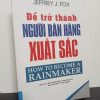 [Phiên Chợ Sách Cũ] Để Trở Thành Người Bán Hàng Xuất Sắc - Jeffrey J. Fox 0901