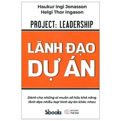 Lãnh Đạo Dự Án (Bìa Cứng) – Haukur Ingim Jonasson, Helgi Thor Ingason