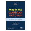 Lãnh Đạo Thực Hành (Being The Boss) - Linda A. Hill, Kent Lineback
