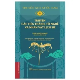 truyện xưa nước nam tập 2: truyện các tiên thánh, tổ nghề và nhân vật lịch sử hòa chính tử