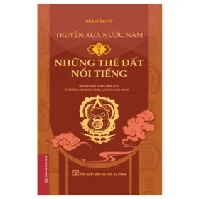 truyện xưa nước nam tập 1: những thế Đất nổi tiếng hòa chính tử