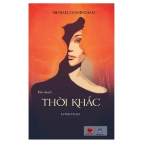Thời Khắc (2016) - Michael Cunningham