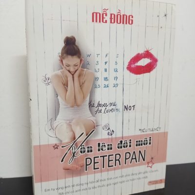 [Phiên Chợ Sách Cũ] Hôn Lên Đôi Môi Peter Pan - Mễ Đồng 1201