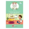 Bố Mẹ Cũng Từng Là Trẻ Con - "Bái Bai" Những Chiếc Bỉm - Madeleine Deny