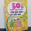 [Phiên Chợ Sách Cũ] 50 Điều Cần Thiết Cho Học Sinh Tiểu Học - Tập 2 - 1201