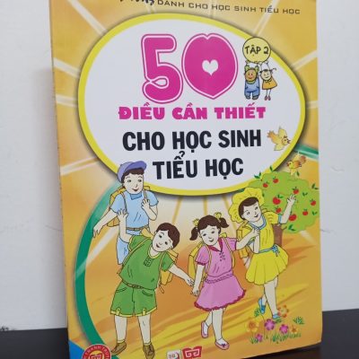 [Phiên Chợ Sách Cũ] 50 Điều Cần Thiết Cho Học Sinh Tiểu Học - Tập 2 - 1201