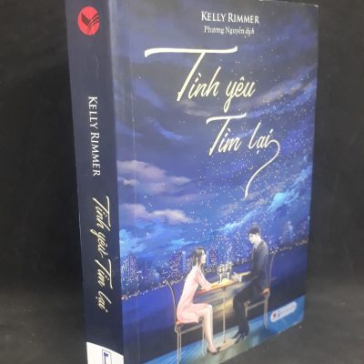 [Phiên Chợ Sách Cũ] Tình Yêu Tìm Lại - Kelly Rimmer 1201
