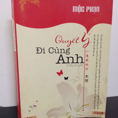 [Phiên Chợ Sách Cũ] Quyết Ý Đi Cùng Anh - Mộc Phạn 1201