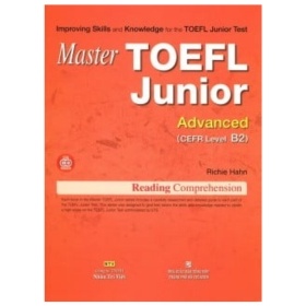 Master TOEFL Junior - Advanced Level B2 (Kèm CD) - Richie Hahn