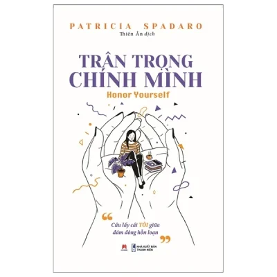 Trân Trọng Chính Mình - Patricia Spadaro