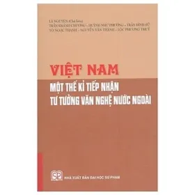 Việt Nam Một Thế Kỉ Tiếp Nhận Tư Tưởng Văn Nghệ Nước Ngoài – Lã Nguyên