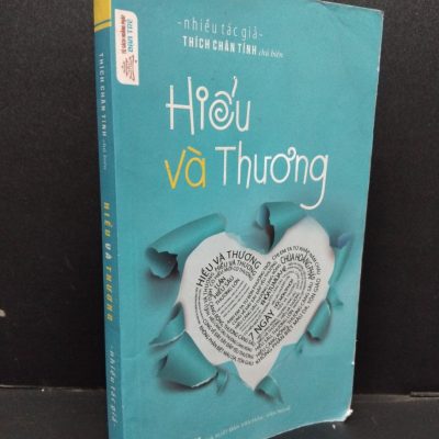 [Phiên Chợ Sách Cũ] Hiểu Và Thương - Thích Chân Tính 1401