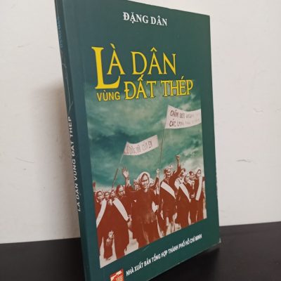 [Phiên Chợ Sách Cũ] Là Dân Vùng Đất Thép - Đặng Dân 1401
