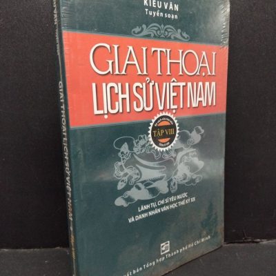 [Phiên Chợ Sách Cũ] Giai Thoại Lịch Sử Việt Nam Tập 8 - Kiều Văn 1401