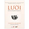 Lười - Một Lần Lười Bằng Mười Thang Thuốc Bổ - Celeste Headlee