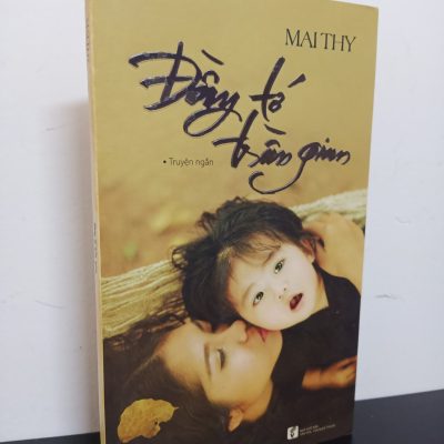 [Phiên Chợ Sách Cũ] Đầy Tớ Trần Gian - Mai Thy 1401