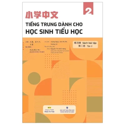 Tiếng Trung Dành Cho Học Sinh Tiểu Học - Sách Bài Tập - Tập 2 - Vương Nguy, Kim Phi Phi