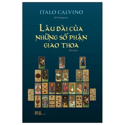 Lâu Đài Của Những Số Phận Giao Thoa - Italo Calvino