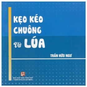 Kẹo Kéo Chuông Và Lúa - Trần Hữu Ngư