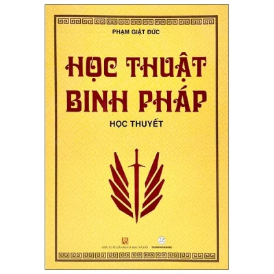 Học Thuật Binh Pháp – Phạm Giật Đức