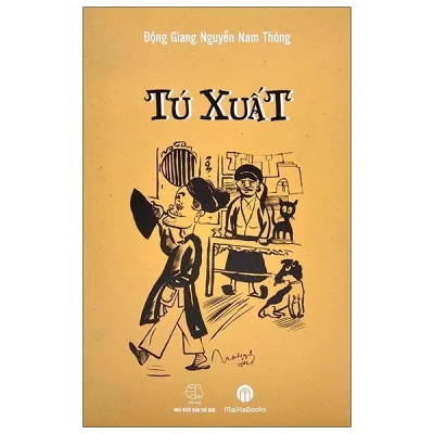 Tú Xuất – Động Giang Nguyễn Nam Thông