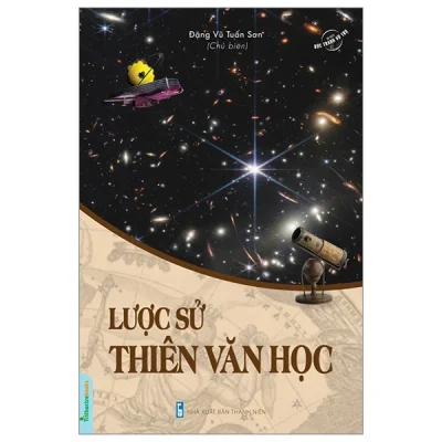 Lược Sử Thiên Văn Học – Đặng Vũ Tuấn Sơn